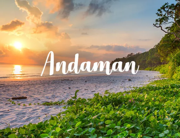 ANDAMAN PACKAGES: 5 NIGHTS 6 DAYS